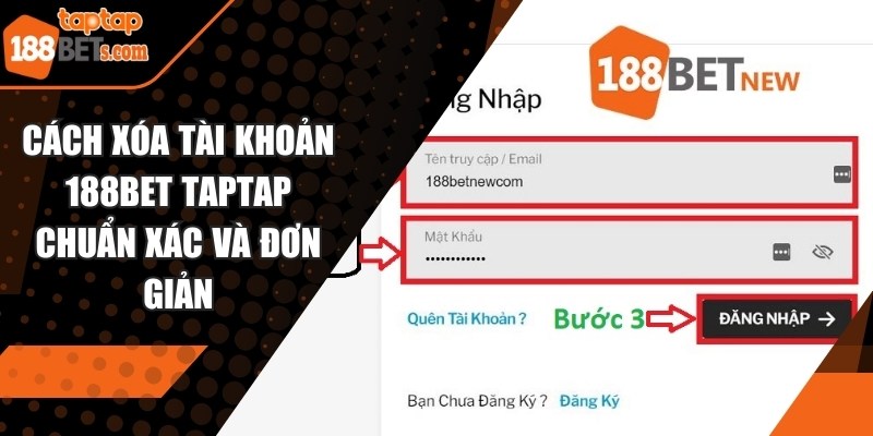 Cách xóa tài khoản 188BET TAPTAP