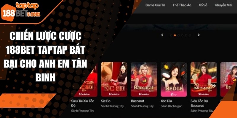 Chiến lược cược 188BET TAPTAP