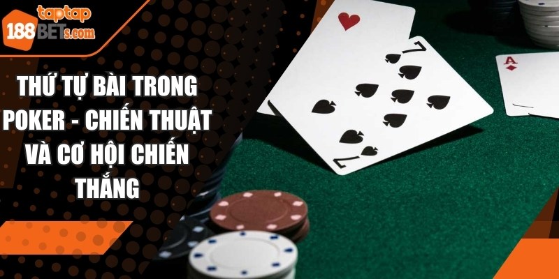 Thứ tự bài trong Poker